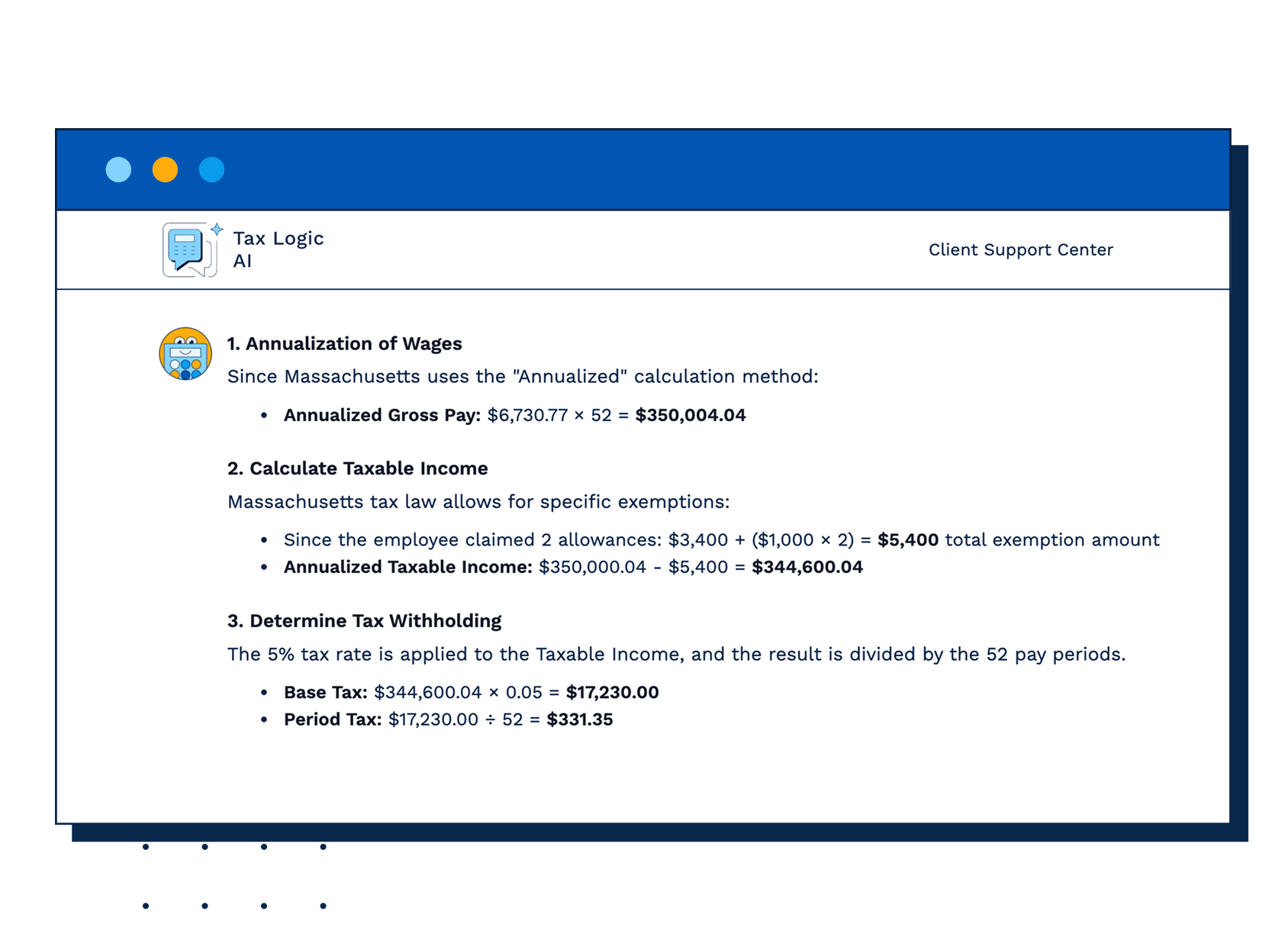 Receive an immediate, step-by-step breakdown of the underlying tax rules and calculations applied by the STE.